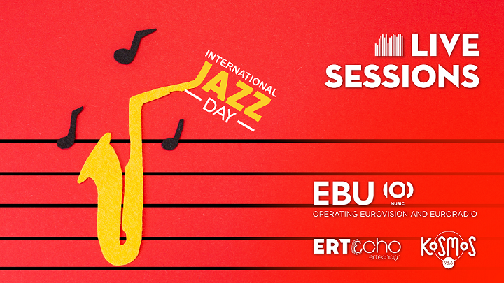 EBU Live Sessions: Παγκόσμια Ημέρα Jazz με τέσσερις μοναδικές συναυλίες αποκλειστικά στο ERTεcho