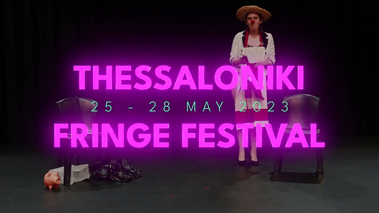 Το πρώτο Thessaloniki Fringe Festival έρχεται τον Μάιο με 14 παραστάσεις από την Ελλάδα και το εξωτερικό